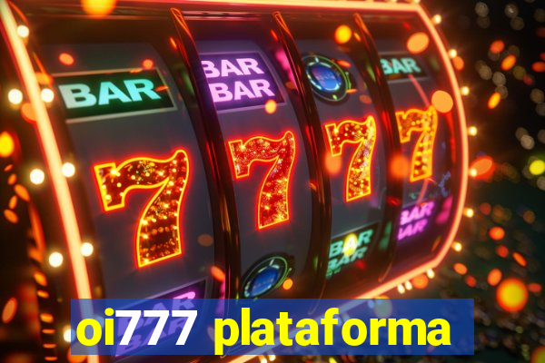 oi777 plataforma